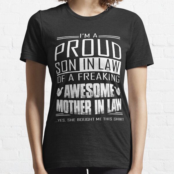 Im A Proud Mother In Law Of A Freaking 