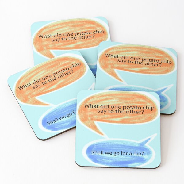 Item preview, what did potato chip say to the other designed and sold by ZDreamers.