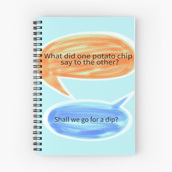 Item preview, what did potato chip say to the other designed and sold by ZDreamers.