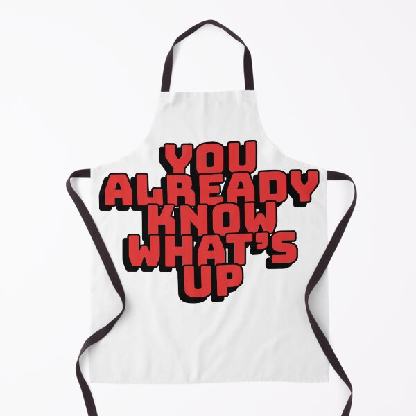 Item preview, You Already Know What's Up designed and sold by mishofmash.