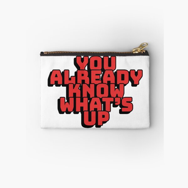 Item preview, You Already Know What's Up designed and sold by mishofmash.