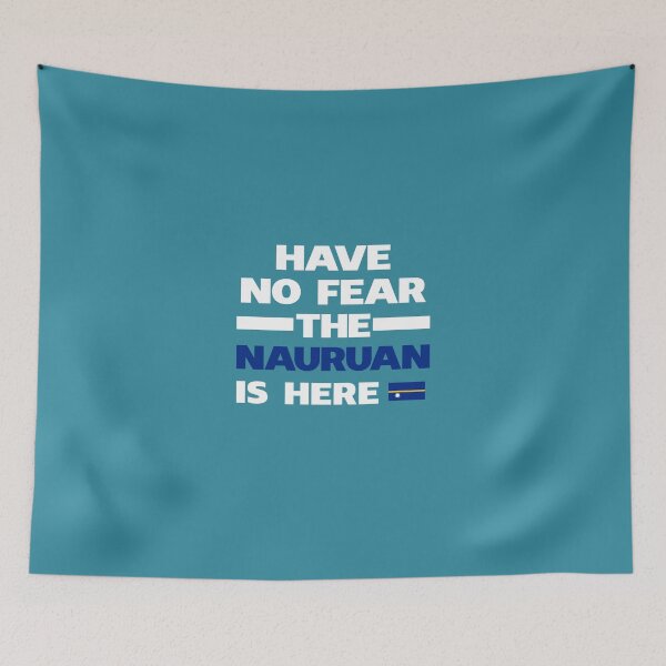 Item preview, No Fear Nauruan Is Here Nauru Pride designed and sold by AlwaysAwesome.