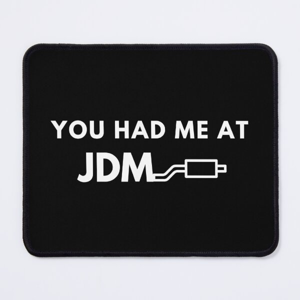 Item preview, You Had Me At JDM Japanese Car Enthusiast Humor designed and sold by EllConApparel.