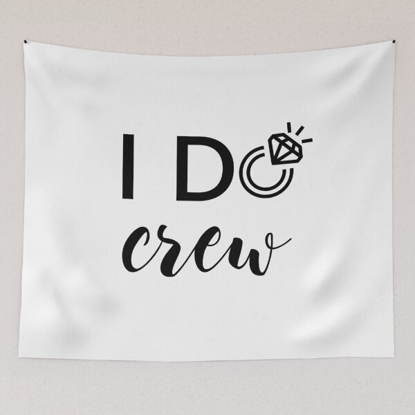 Item preview, I Do Crew Bridesmaids Design designed and sold by bunderwood97.