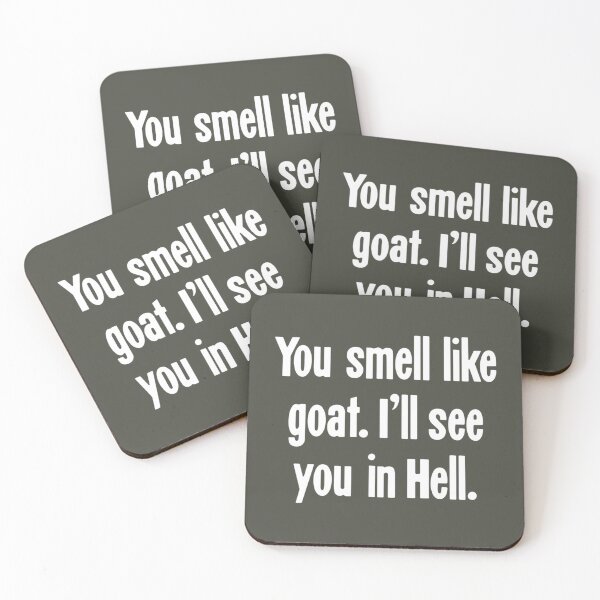 Item preview, You Smell Like Goat designed and sold by MaxGarner.