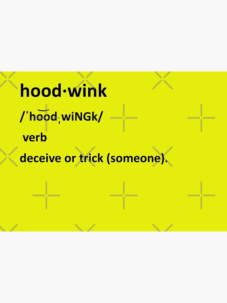 hoodwink-definition-black-letters-poster-by-alicatoriginals-redbubble