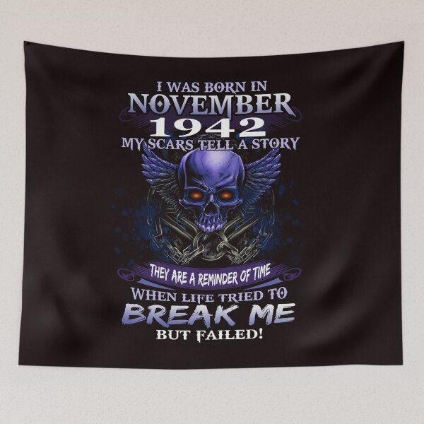 Item preview,  1942  I Was Born In November My Scars Tell a Story When Life Tried To Break Me But Failed designed and sold by JasonAOrra.