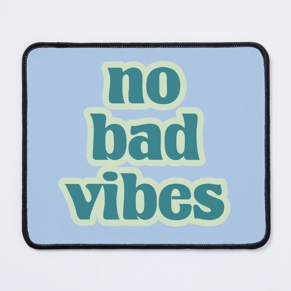 Item preview, no bad vibes designed and sold by espanier.