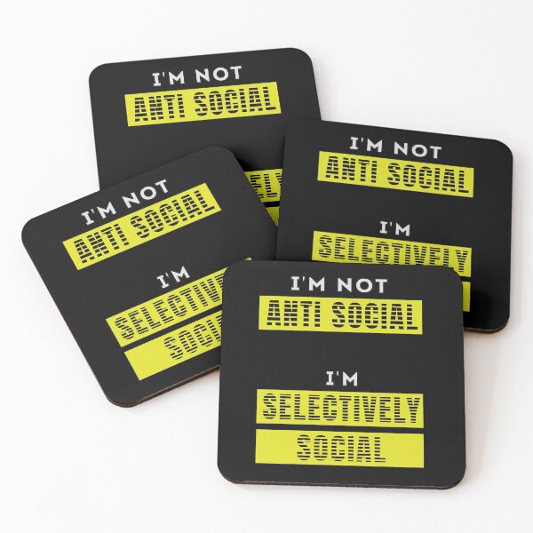 Item preview, I'm Not Anti Social I'm Selectively Social designed and sold by FridPix.
