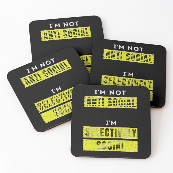 Item preview, I'm Not Anti Social I'm Selectively Social designed and sold by FridPix.