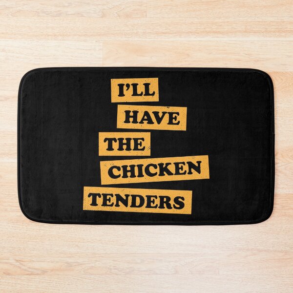 Item preview, Chicken Tenders Funny Foodie Quote designed and sold by Creatively Torn.