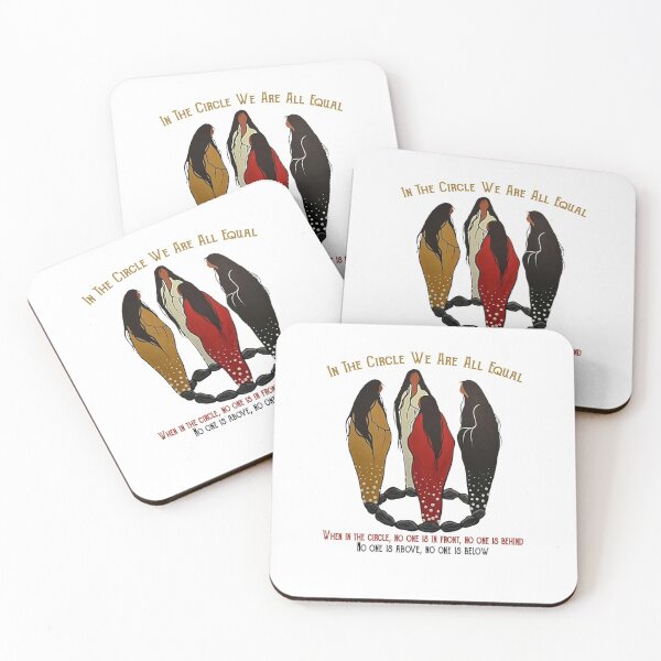 Item preview, In the circle we are all equal when in the circle, no one is in front, no one is behind no one is above, no one is below Native Pride designed and sold by elviraeldcraw.