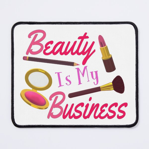 Item preview, Beauty Is My Business - Quote for Makeup Lovers, Artists and Cosmetologists.  (Pink and Purple Letters on White Background.)  designed and sold by ArtByLM.