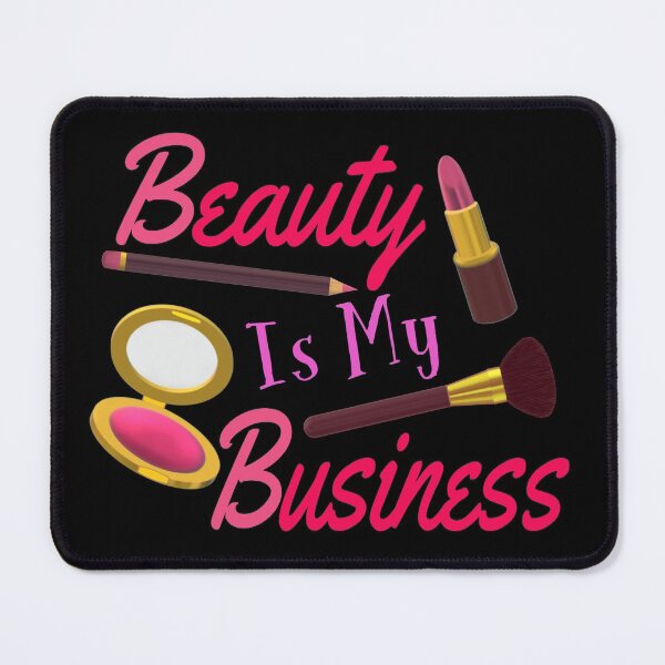 Item preview, Beauty Is My Business - Quote for Makeup Lovers, Artists and Cosmetologists.  (Pink and Purple Letters on Black Background.)  designed and sold by ArtByLM.