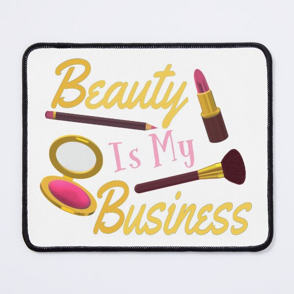 Item preview, Beauty Is My Business - Quote for Makeup Lovers, Artists and Cosmetologists. Gold and Pink Letters on White Background. designed and sold by ArtByLM.