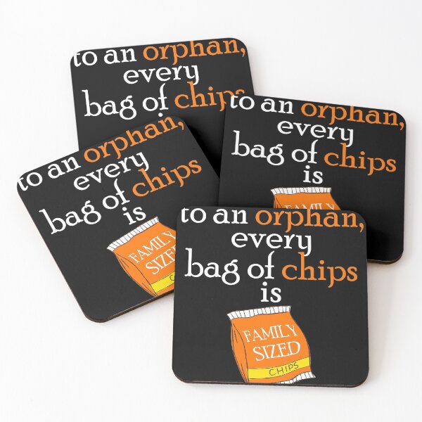 Item preview, To an orphan, every bag of chips is family sized. designed and sold by Sticker Up.