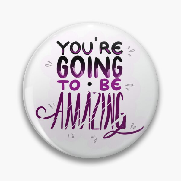 Item preview, You’re Going To Be Amazing designed and sold by everchangingINK.