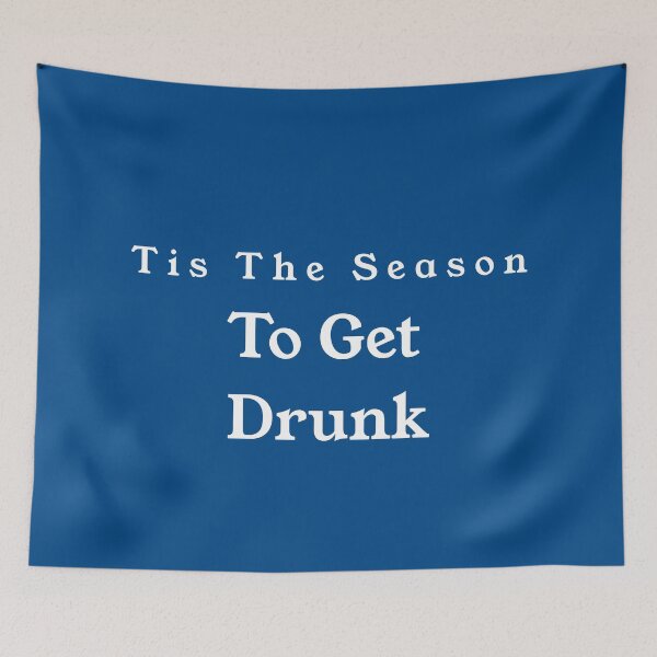 Item preview, Tis the Season to Get Drunk designed and sold by trainerjack.