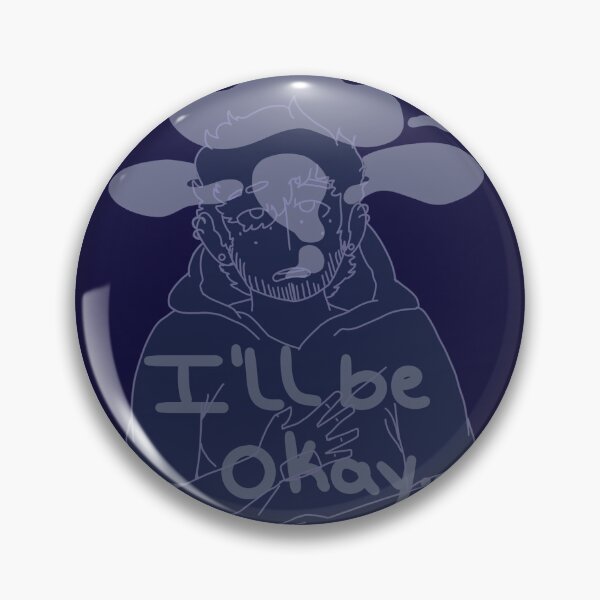 Item preview, I’ll be okay. designed and sold by Wafflefox42.