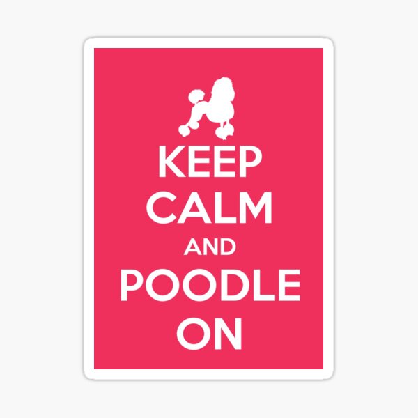 Keep Calm>Poodle On Sticker