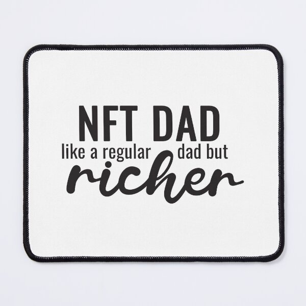 Item preview, NFT DAD like a regular dad but richer  designed and sold by 397HOUSE Your happy time.