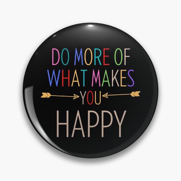 Item preview, Do More Of What Makes You Happy designed and sold by SukanyaShop.