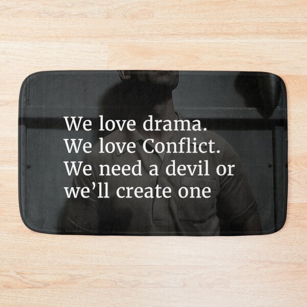 Item preview, Chuck Palahnuik- We love Drama. We love conflict. We need a devil or we'll create one designed and sold by Philothoughts.