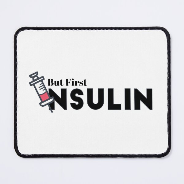 Item preview, But First Insulin Diabetes designed and sold by freeman1314.