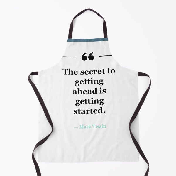 Item preview, The secret to getting ahead is getting started. ~Mark Twain - white designed and sold by MANY-INSPIRED.