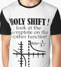Holy Shift Look Asymptote That Mother Function black Graphic T-Shirt