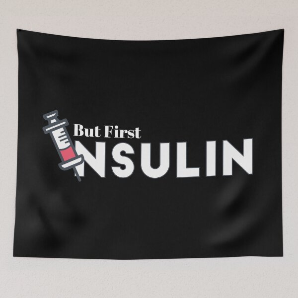 Item preview, But First Insulin Diabetes designed and sold by freeman1314.
