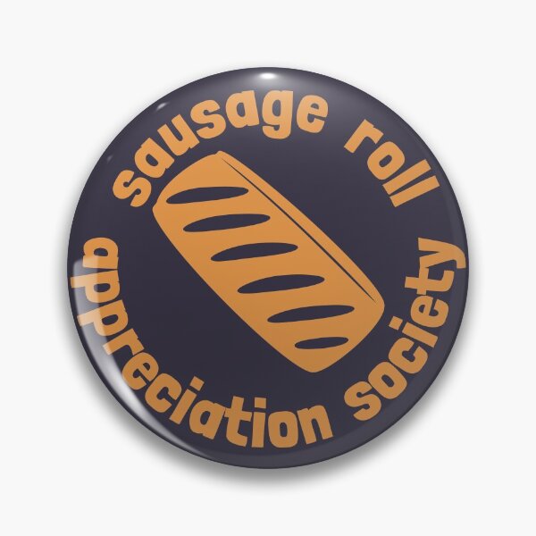 Item preview, Sausage Roll Appreciation Society designed and sold by cashewdays.