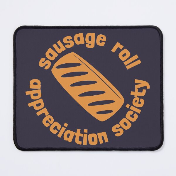 Item preview, Sausage Roll Appreciation Society designed and sold by cashewdays.