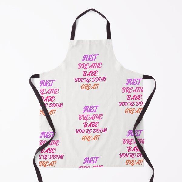 Item preview, Just Breathe Babe You're Doing Great designed and sold by TheUrbanDreamer.
