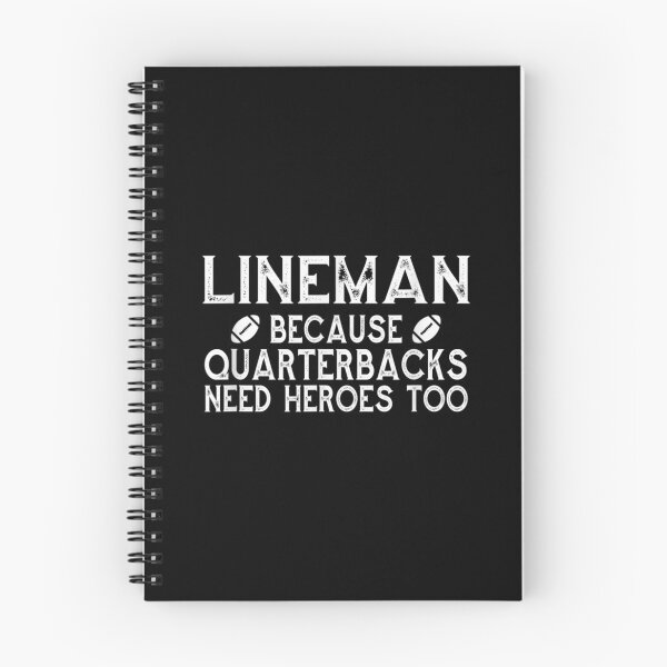 Item preview, Lineman Because Quarterbacks Need Heroes Line designed and sold by idabry.