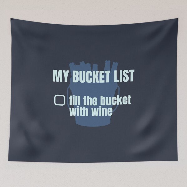 Item preview, My bucket list, Fill the bucket with wine designed and sold by notasimp.