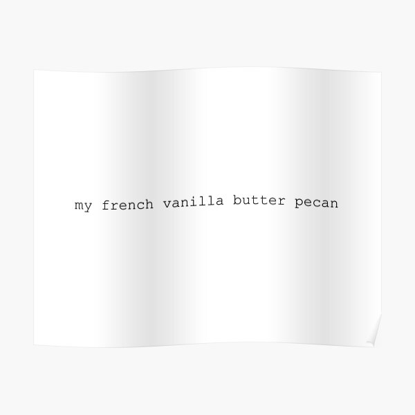"French Vanilla Butter Pecan Loyle Carner" Poster for Sale by alexiaace Redbubble