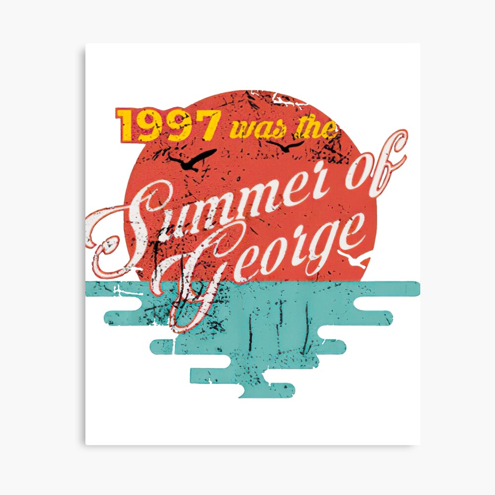 The Summer of George