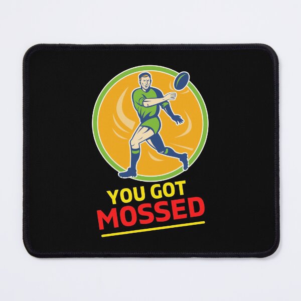 Item preview, You Got Mossed - You Got Mossed Rugby Lover Funny- You Got Mossed Rugby Fire Ball designed and sold by ExploreTheStore.