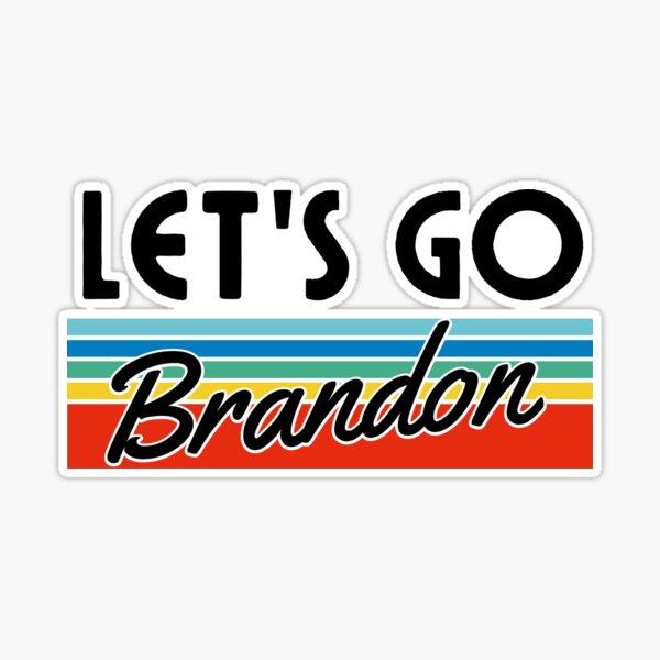 Let's Go Brandon Meme Sticker for Sale by i-longmanshop