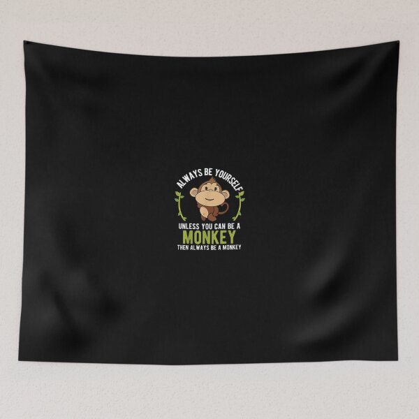 Item preview, Monkey Be Yourself Unless Be A Monkey designed and sold by Chanielshian.