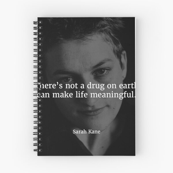 Item preview, Sarah Kane Quote: “There's not a drug on earth can make life meaningful.” designed and sold by Philothoughts.