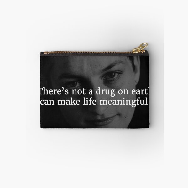 Item preview, Sarah Kane Quote: “There's not a drug on earth can make life meaningful.” designed and sold by Philothoughts.
