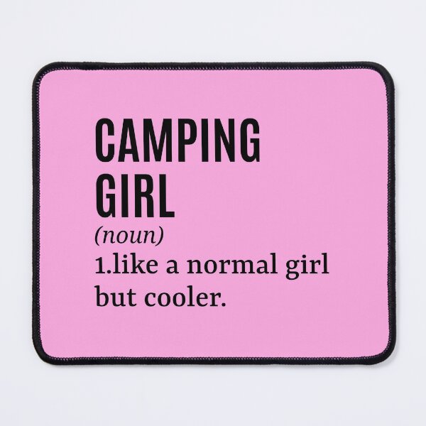 Item preview, Camping Girl - Camper Funny Quote designed and sold by MountainD.