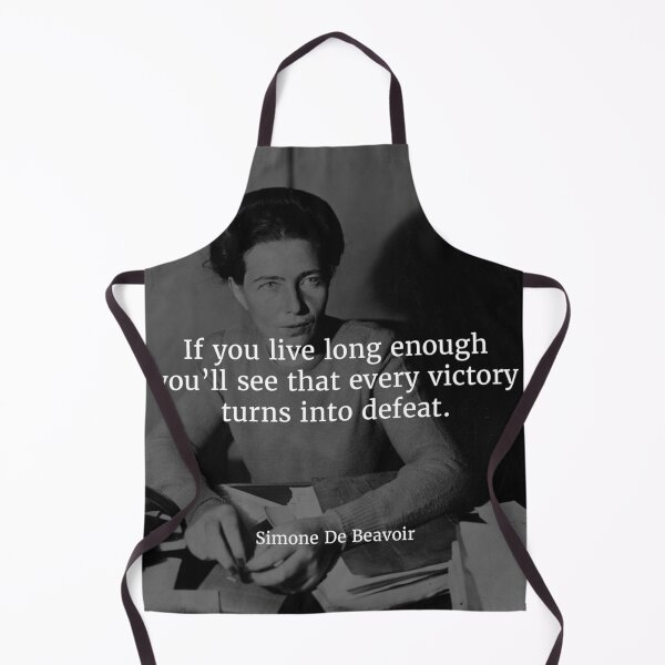 Item preview, Simone de Beauvoir — 'If you live long enough, you'll see that every victory turns into a defeat.' designed and sold by Philothoughts.