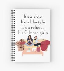It's Gilmore girls Spiral Notebook