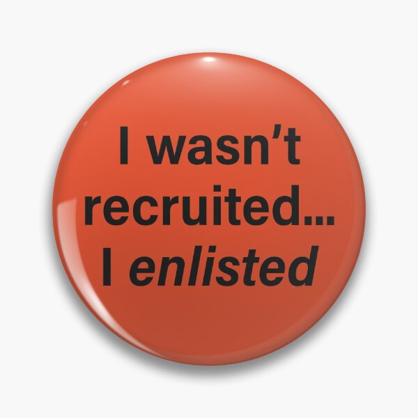 Item preview, I wasn't recruited... I enlisted designed and sold by wlwirl.