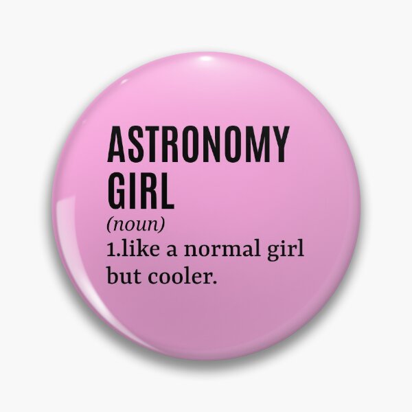 Item preview, Astronomy Girl - Astronomist Funny Quote designed and sold by MountainD.
