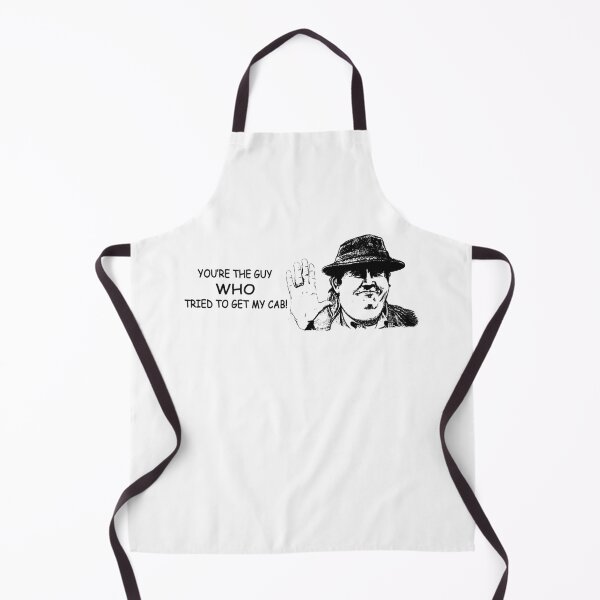Item preview, You're The Guy Who Tried To Get My Cab! designed and sold by JamieJacquelin3.