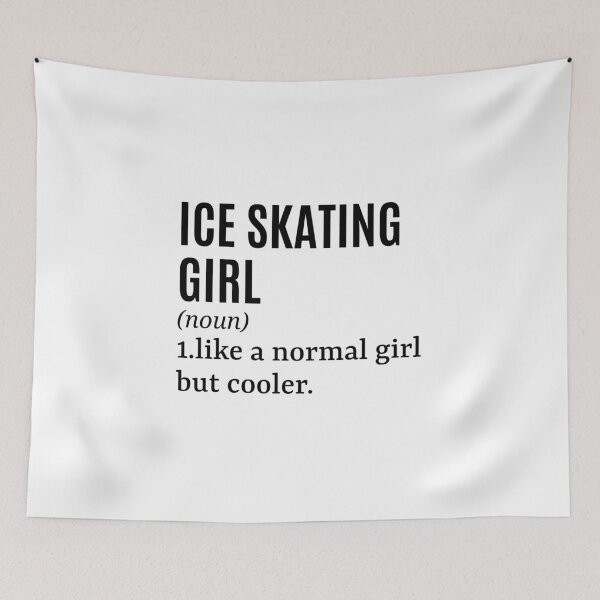 Item preview, Ice Skating Girl - Ice Skater Funny Quote designed and sold by MountainD.